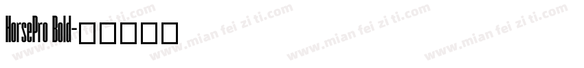 HorsePro Bold字体转换
